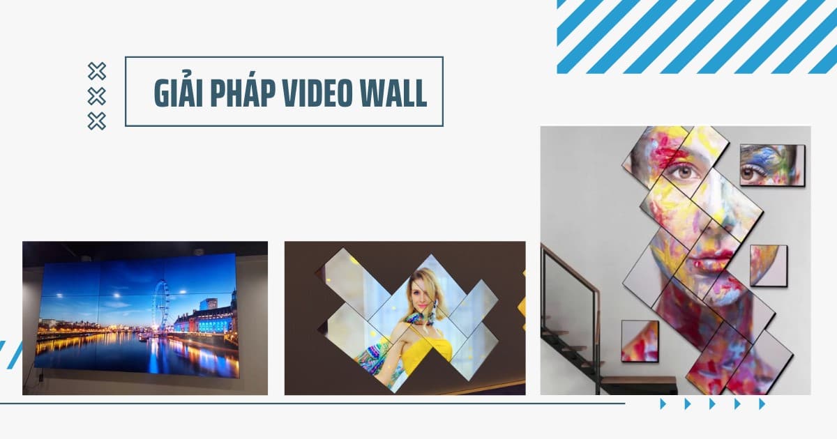 Giải pháp video wall – Màn hình ghép video wall số 1 Việt Nam