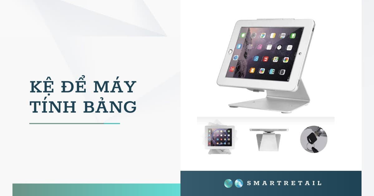Top 5 kệ để máy tính bảng chính hãng, giá rẻ đáng mua nhất