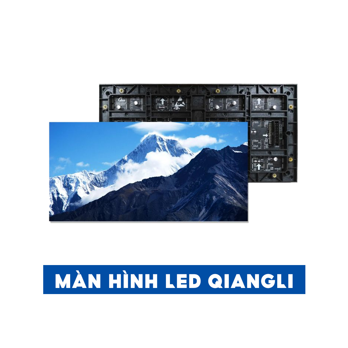 Màn hình LED Qiangli - Ưu điểm, thông số kỹ thuật