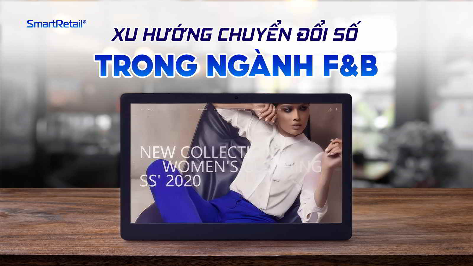 Xu Huong Su Dung Tablet Tai Diem Ban